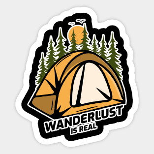 Wanderlust Is Real - Tent in Forest With Black Text Design Sticker